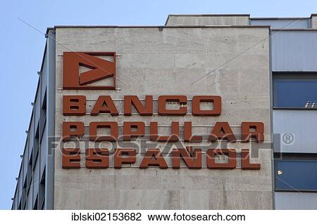 Logo and logotype on the headquarters of the Spanish bank Banco Popular Espanol, Madrid, Spain, Europe View Large Photo Image Stock Image - Logo and logotype on the headquarters of the Spanish bank Banco Popular Espanol, Madrid, Spain, Europe. Fotosearch