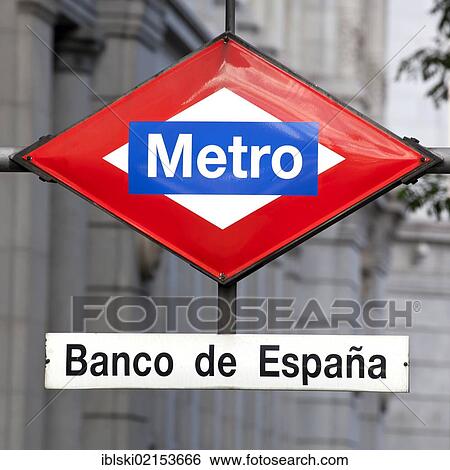 Stock Photograph - Sign for the metro station at the Central Bank of Spain, Banco de Espana, on Plaza de la Cibeles square, Madrid, Spain, Europe. Fotosearch