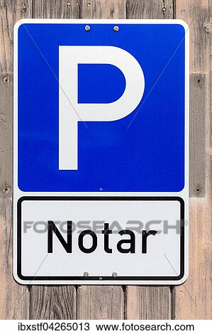 Parkschild mit dem Hinweis Notar, Deutschland, Europa View Large Photo Image Stock Image - Parkschild mit dem Hinweis Notar, Deutschland, Europa. Fotosearch