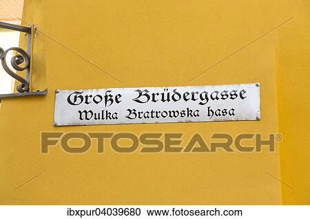 Strassenschild Grosse Brudergasse in Deutsch und Sorbisch, Bautzen, Sachsen, Deutschland, Europa View Large Photo Image Stock Image - Strassenschild Grosse Brudergasse in Deutsch und Sorbisch, Bautzen, Sachsen, Deutschland, Europa. Fotosearch