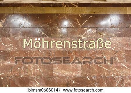 Mohrenstraße Berlin metro Station Name Metro metro Station Station U Bahn, Berlin, Germany, Europe View Large Photo Image Stock Photo - Mohrenstraße Berlin metro Station Name Metro metro Station Station U Bahn, Berlin, Germany, Europe. Fotosearch