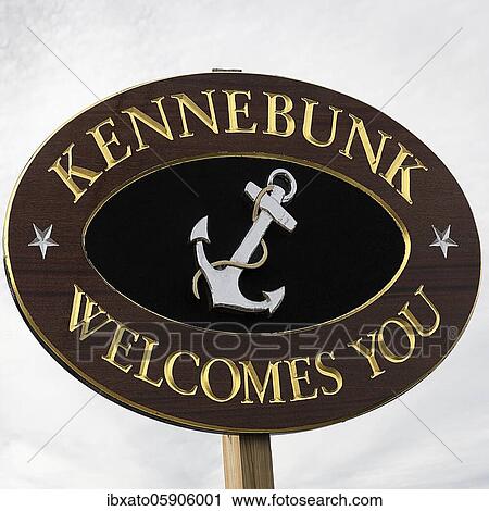 Welcome sign with pictogram Anchor at the entrance to the town, USA, Kennebunk welcomes you, Kennebunk, Maine, York County, New England, Great Britain, North America View Large Photo Image Stock Image - Welcome sign with pictogram Anchor at the entrance to the town, USA, Kennebunk welcomes you, Kennebunk, Maine, York County, New England, Great Britain, North America. Fotosearch