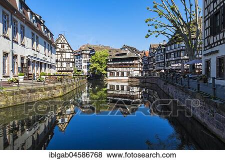 Maison des Tanneurs and timbered houses along the ILL canal, Petite France District, Strasbourg, Alsace, Bas-Rhin Department, France, Europe View Large Photo Image Stock Photo - Maison des Tanneurs and timbered houses along the ILL canal, Petite France District, Strasbourg, Alsace, Bas-Rhin Department, France, Europe. Fotosearch
