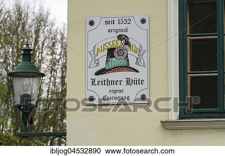 Stock Image - Sign for Hatter workshop, Werkstatt Tafel Leithner, hatmaker workshop, Bad Aussee, Styria, Austria, Europe. Fotosearch