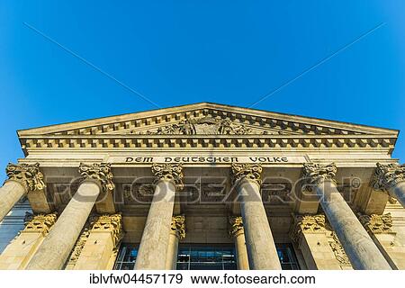 German Bundestag, gable with inscription Dem Deutschen Volke, Reichstag Building, Government District, Berlin, Germany, Europe View Large Photo Image Stock Photo - German Bundestag, gable with inscription Dem Deutschen Volke, Reichstag Building, Government District, Berlin, Germany, Europe. Fotosearch