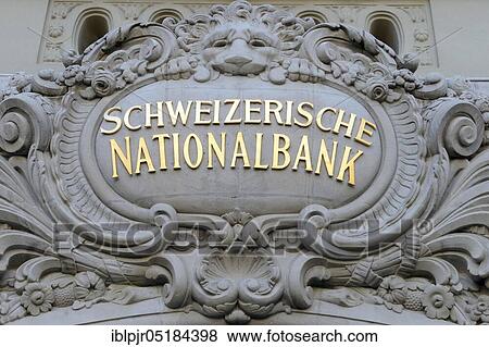 Lettering, Swiss National Bank, main portal, headquarters of the Swiss National Bank, Swiss National Bank, Bern, Canton of Bern, Switzerland, Europe View Large Photo Image Stock Photo - Lettering, Swiss National Bank, main portal, headquarters of the Swiss National Bank, Swiss National Bank, Bern, Canton of Bern, Switzerland, Europe. Fotosearch