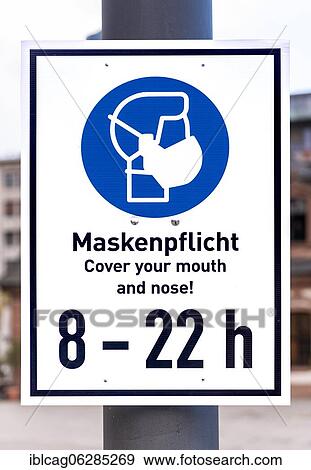 Sign, Mask obligation, Frankfurt am Main, Hesse, Germany, Europe View Large Photo Image Stock Photo - Sign, Mask obligation, Frankfurt am Main, Hesse, Germany, Europe. Fotosearch