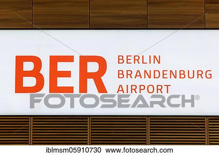 Stock Image - Sign New Berlin Brandenburg Airport BER Willy Brandt Airport Terminal 1, Berlin, Germany, Europe. Fotosearch