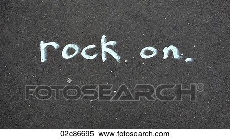 Rock On, written in chalk on sidewalk. View Large Photo Image Stock Photography - Rock On, written in chalk on sidewalk.. Fotosearch