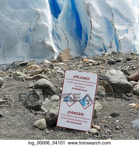 Danger signboard at Perito Moreno Glacier, Lake Argentino, Los Glaciares National Park, Santa Cruz Province, Patagonia, Argentina View Large Photo Image Stock Image - Danger signboard at Perito Moreno Glacier, Lake Argentino, Los Glaciares National Park, Santa Cruz Province, Patagonia, Argentina. Fotosearch