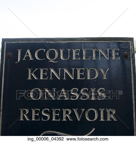 Jacqueline Kennedy Onassis Reservoir sign, Central Park, Manhattan, New York City, New York State, USA View Large Photo Image Stock Image - Jacqueline Kennedy Onassis Reservoir sign, Central Park, Manhattan, New York City, New York State, USA. Fotosearch