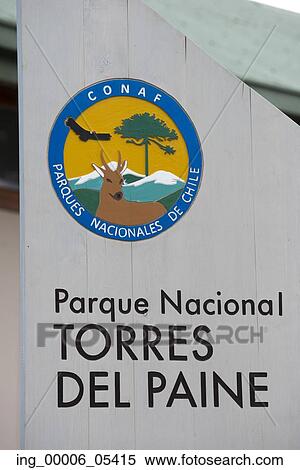 Sign at Torres del Paine National Park, Patagonia, Chile View Large Photo Image Stock Photography - Sign at Torres del Paine National Park, Patagonia, Chile. Fotosearch