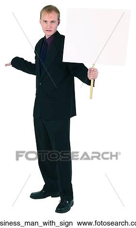 Business man with sign View Large Photo Image Picture - Business man with sign. Fotosearch