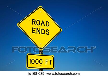 Road ends sign View Large Photo Image Stock Photo - Road ends sign. Fotosearch