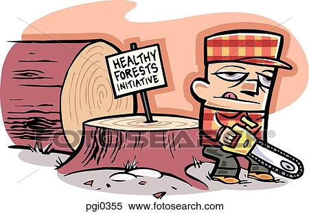 Stock Illustration - A logger clearcutting a forest under the "Healthy Forest Initiative" policy. Fotosearch