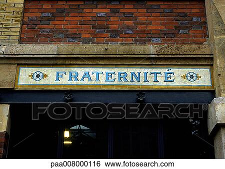 Fraternity sign in French View Large Photo Image Stock Photograph - Fraternity sign in French. Fotosearch