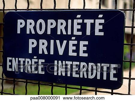 Private Property No Entrance sign in French View Large Photo Image Stock Image - Private Property No Entrance sign in French. Fotosearch