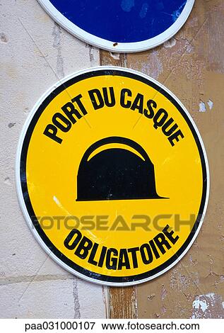 French sign saying "hard hat must be worn" View Large Photo Image Stock Photo - French sign saying "hard hat must be worn". Fotosearch