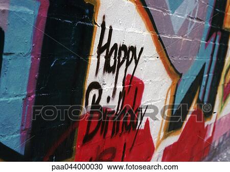 Graffiti with "Happy Birthday" on wall View Large Photo Image Stock Image - Graffiti with "Happy Birthday" on wall. Fotosearch