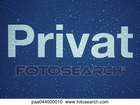 Stock Image - Private text in german on sign covered with drops of water, close-up. Fotosearch