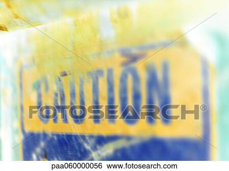 Caution sign, close-up View Large Illustration Stock Illustration - Caution sign, close-up. Fotosearch