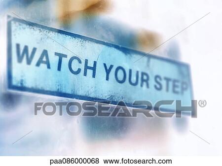 Stock Illustration - Watch your step text, montage. Fotosearch