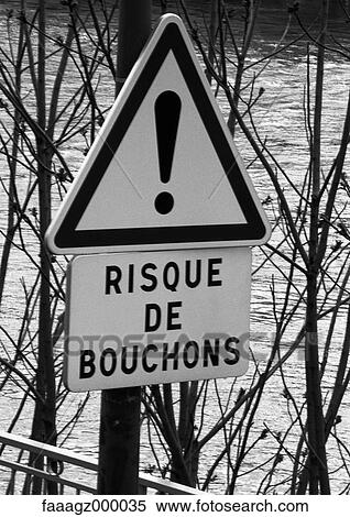 Traffic jams warning sign in French View Large Photo Image Stock Photography - Traffic jams warning sign in French. Fotosearch