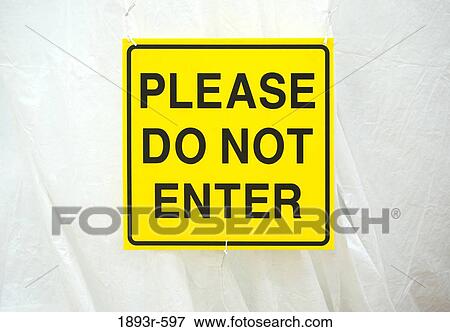Stock Photo - PLEASE DO NOT ENTER on a yellow sign. Fotosearch