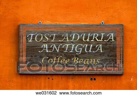 Coffee roaster sign on a painted wall. Antigua Guatemala. Sacatep? quez Department, Guatemala. View Large Photo Image Stock Image - Coffee roaster sign on a painted wall. Antigua Guatemala. Sacatep? quez Department, Guatemala.. Fotosearch