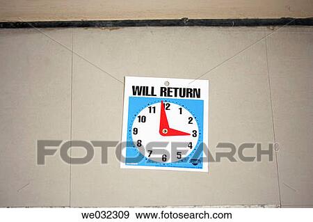 Will return sign with clock on floor View Large Photo Image Stock Photo - Will return sign with clock on floor. Fotosearch