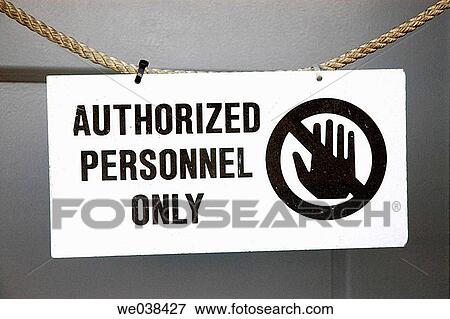 Authorized personal only sign View Large Photo Image Stock Photo - Authorized personal only sign. Fotosearch