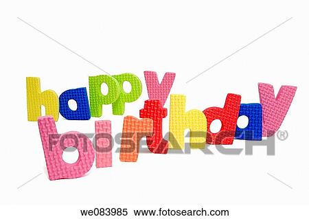 Happy birthday. Foam letters on white background. View Large Photo Image Stock Photography - Happy birthday. Foam letters on white background.. Fotosearch