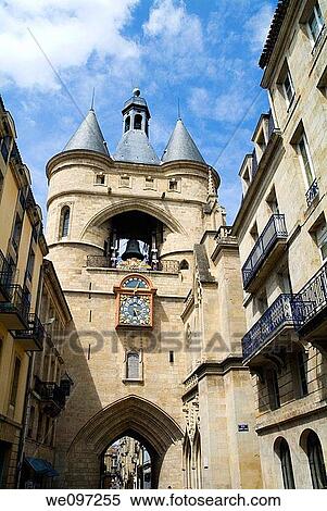 The Grosse Cloche gate on Saint James street in Old Bordeaux city, France View Large Photo Image Stock Photography - The Grosse Cloche gate on Saint James street in Old Bordeaux city, France. Fotosearch