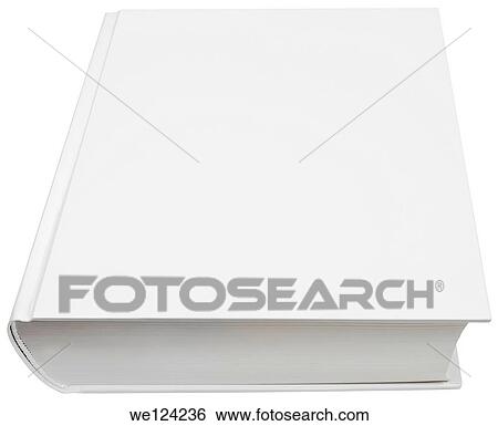 Image of blank white hard book cover isolated with clipping path. View Large Photo Image Stock Photograph - Image of blank white hard book cover isolated with clipping path.. Fotosearch
