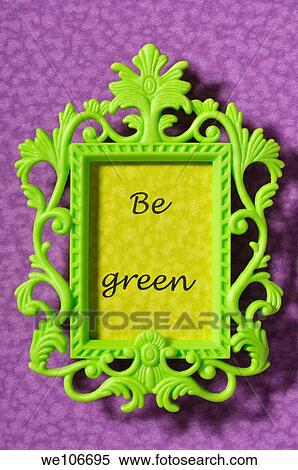 Stock Photography - Be green in letters. Fotosearch