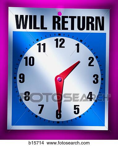 Will Return clock sign View Large Photo Image Picture - Will Return clock sign. Fotosearch