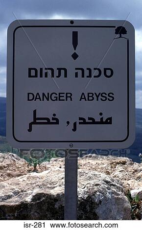 Tri Lingual Danger Sign on Cliffs Galilee Israel View Large Photo Image Stock Image - Tri Lingual Danger Sign on Cliffs Galilee Israel. Fotosearch