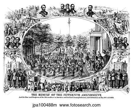 Digitally restored Civil War print of The Fifteenth Amendment and Its Results. View Large Illustration Stock Illustration - Digitally restored Civil War print of The Fifteenth Amendment and Its Results.. Fotosearch