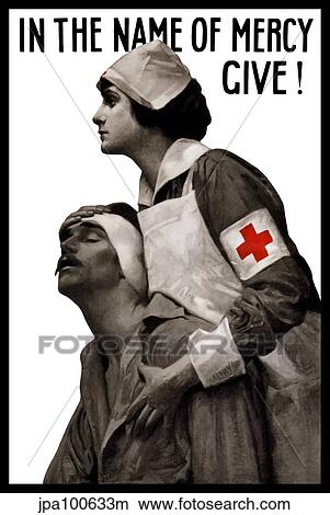 Stock Illustration - Vintage World War I poster of a Red Cross nurse holding a wounded man.. Fotosearch