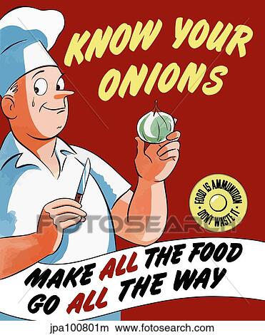 Vintage World War II poster of a chef holding an onion with a tear in his eye. View Large Illustration Stock Illustration - Vintage World War II poster of a chef holding an onion with a tear in his eye.. Fotosearch