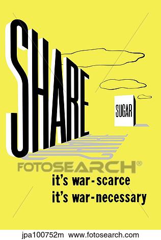 Vintage World War II poster of a large bag of sugar and the word Share. View Large Illustration Stock Illustration - Vintage World War II poster of a large bag of sugar and the word Share.. Fotosearch