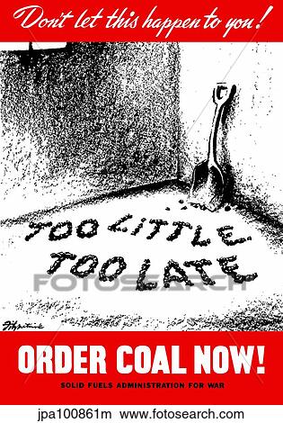 Stock Illustration - Vintage World War II poster of a shovel in an empty coal cellar.. Fotosearch