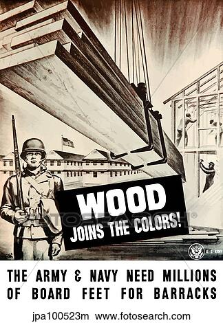 Stock Illustration - Vintage World War II poster showing Army troops building barracks.. Fotosearch