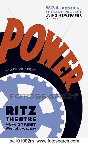 Stock Illustration - Vintage WPA poster for Power, a Living Newspaper play by the Federal Theatre Project.. Fotosearch