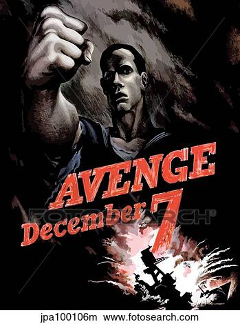 Stock Illustration - World War II poster declaring Avenge December 7th.. Fotosearch