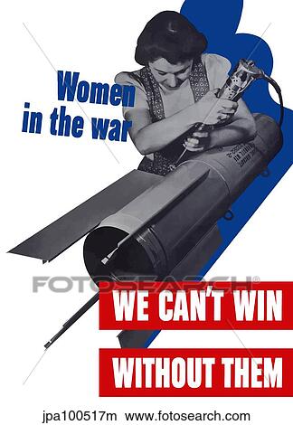 Stock Illustration - World War II poster of a female factory worker building a rocket.. Fotosearch