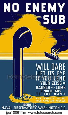 Stock Illustration - World War II poster of a periscope rising from the ocean as a burning ship sinks.. Fotosearch