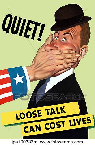 World War II poster showing the hand of Uncle Sam covering the mouth of a man. View Large Illustration Stock Illustration - World War II poster showing the hand of Uncle Sam covering the mouth of a man.. Fotosearch