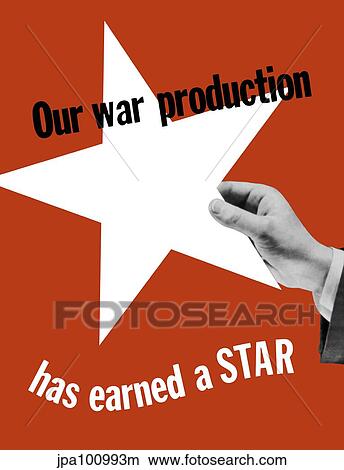 Stock Illustration - World War II propaganda poster of a hand holding a large white star.. Fotosearch
