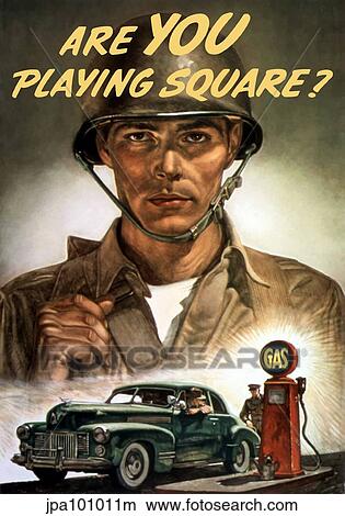 Stock Illustration - World War II propaganda poster of a soldier overlooking a man at the gas pump.. Fotosearch